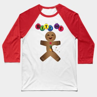 Bite Me Gingerbread Man Baseball T-Shirt